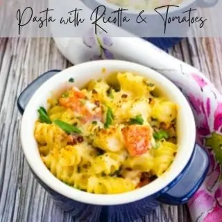 pasta with ricotta and tomatoes in a single serve casserole dish