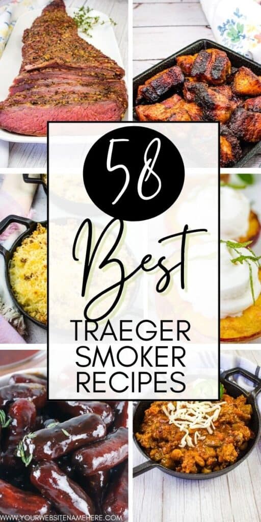 collage for the 58 best traeger recipes