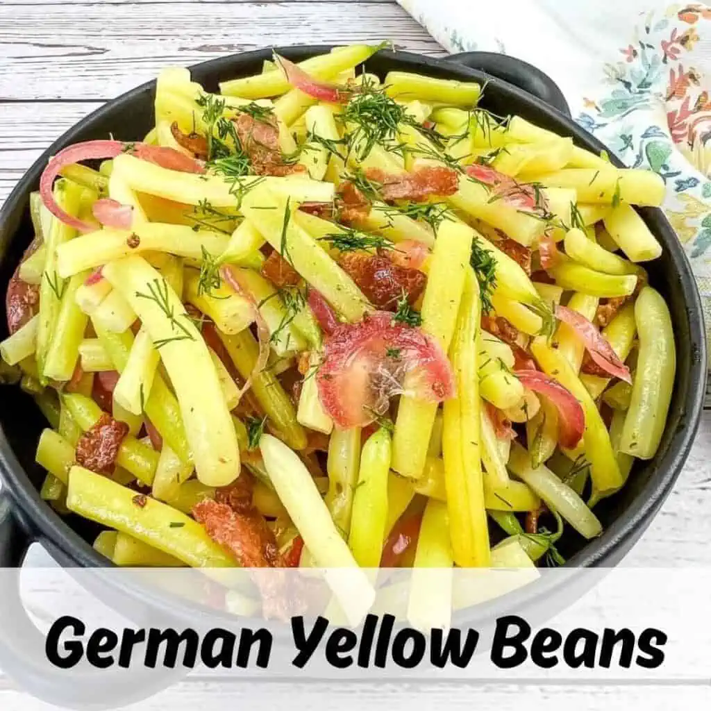 German yellow beans with bacon and dill.