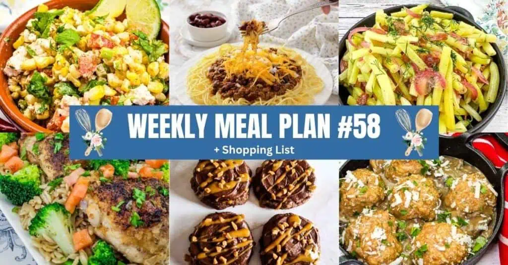 Collage of six dishes including pasta, salad, chicken, meatballs, cookies, and vegetables with a banner reading “Weekly Meal Plan #58 + Shopping List.”.